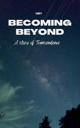 Becoming Beyond
