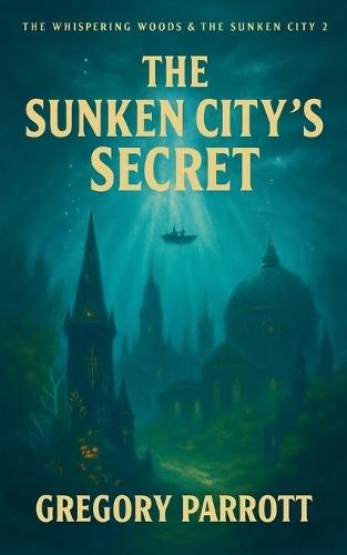 The Sunken City's Secret