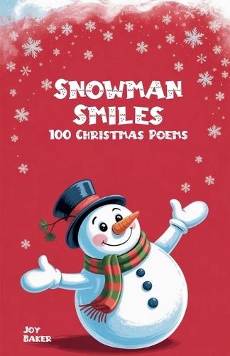 Snowman Smiles: 100 Christmas Poems