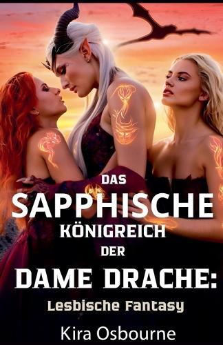 Le Royaume Saphique de la Dame Dragon: Fantaisie Lesbienne