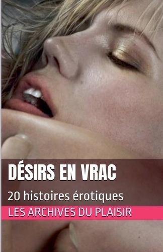 Désirs en vrac