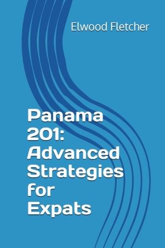 Panama 201: Advanced Strategies for Expats