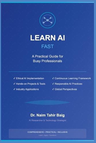 Learn AI Fast: A Practical Guide for Busy Professionals
