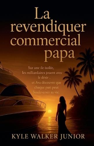 La revendiquer commercial papa