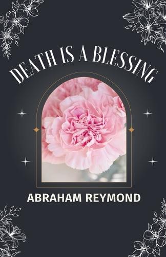 Death Is a Blessing