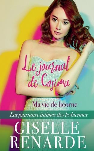 Le journal de Cosima: ma vie de licorne
