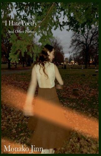 ""I Hate Poetry"" and Other Poems