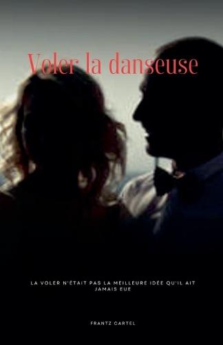 Voler la danseuse