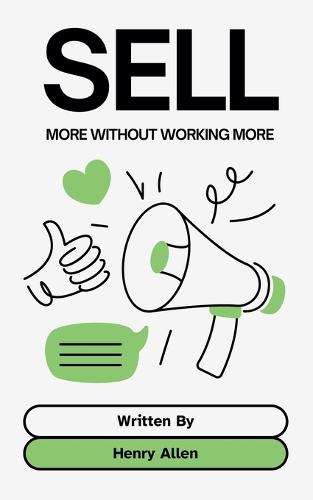 Sell ​​More Without Working More