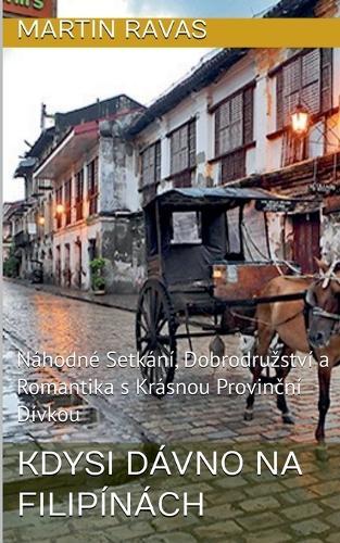 Kdysi Dávno Na Filipínách