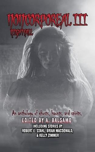 Noncorporeal III: Nightfall