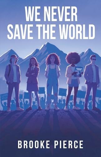 We Never Save the World