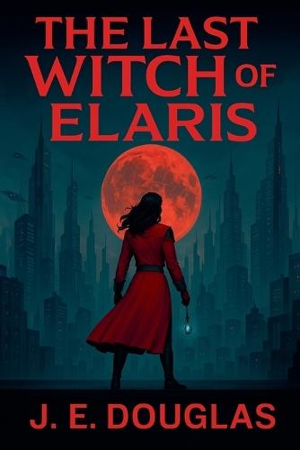 The Last Witch of Elaris