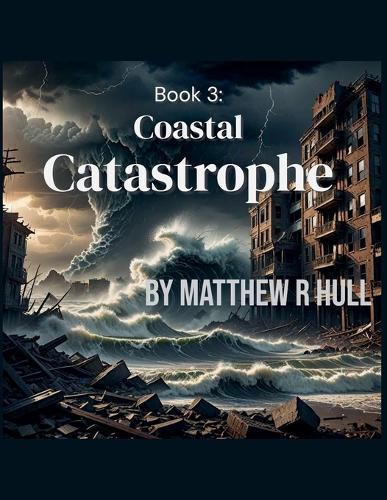 Book 3 Coastal Catastrophe