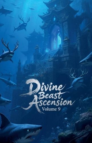 Divine Beast Ascension, Volume 9