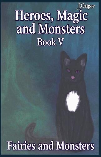 Heroes, Magic and Monster Book V Fairies and Monsters