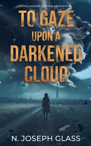 To Gaze Upon a Darkened Cloud