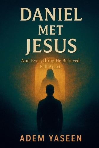 Daniel Met Jesus
