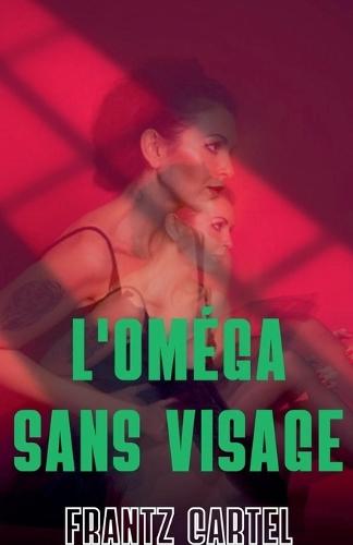 L'Oméga sans visage