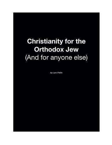 Christianity for the Orthodox Jew: And for Anyone Else