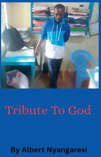 Tribute To God