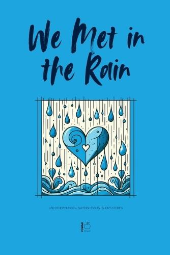 We Met in the Rain And Other Bilingual Swedish-English Short Stories
