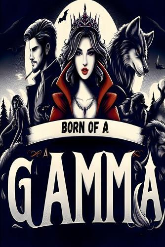 Born of a Gamma