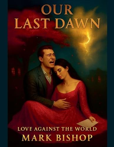 Our Last Dawn: Love Against the World