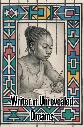 Writer of Unrevealed Dreams