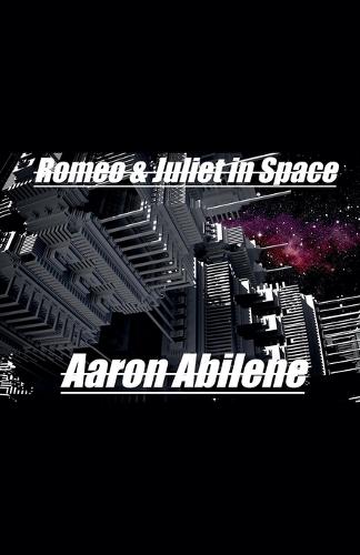 Romeo & Juliet in Space