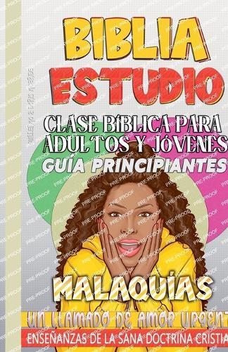 Clase Bíblica para Adultos y Jóvenes: Guía Principiantes - Malaquías