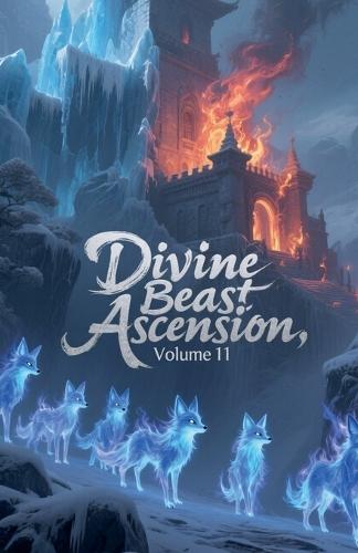 Divine Beast Ascension, Volume 11
