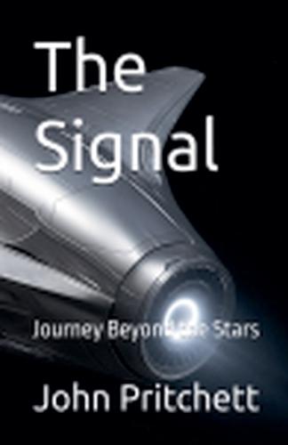 The Signal: Journey Beyond the Stars