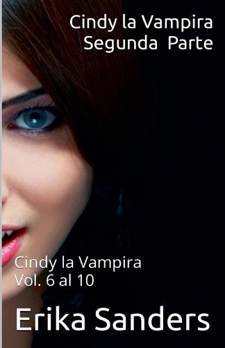 Cindy la Vampira. Segunda Parte