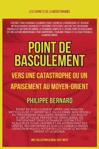 Point de basculement: vers une catastrophe ou un apaisement au Moyen-Orient