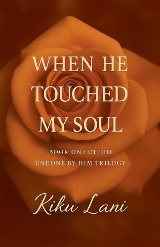 When He Touched My Soul