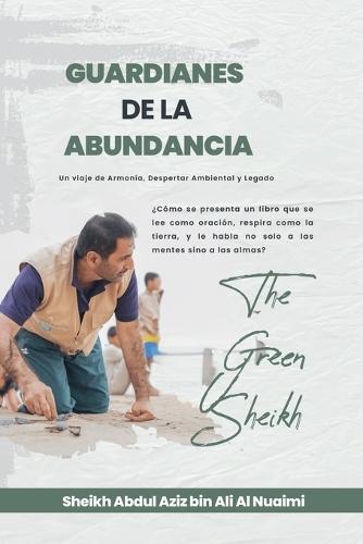 Guardianes de la Abundancia: Un viaje de Armonía, Despertar Ambiental y Legado