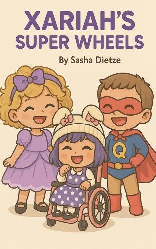 Xariah's Super Wheels