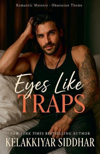 Eyes Like Traps: A Romantic Mystery of Obsession