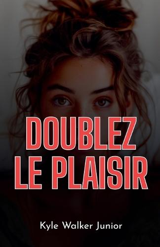 Doublez le plaisir