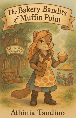 ""The Bakery Bandits of Muffin Point""