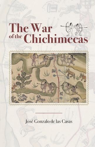The War of the Chichimecas