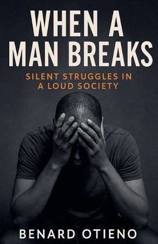 When a Man Breaks