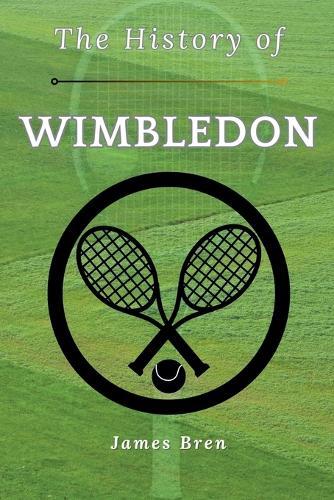 The History of Wimbledon