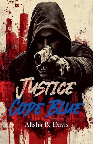 Justice: Code Blue