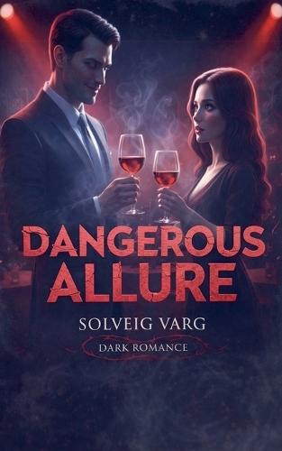 Dangerous Allure