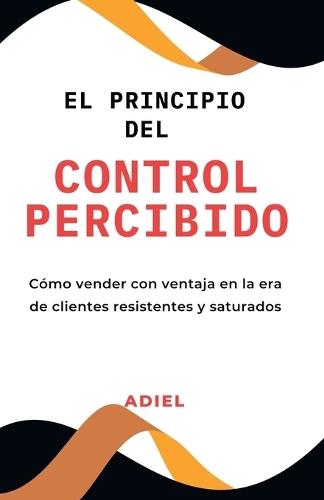 El Principio del Control Percibido