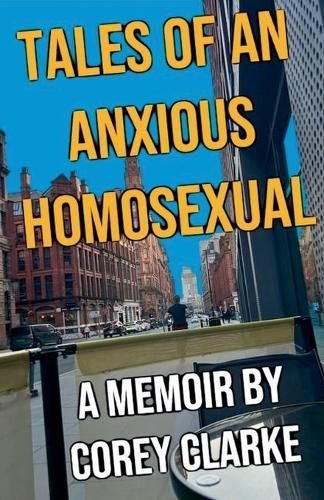 Tales of an Anxious Homosexual