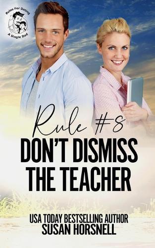 Rule #8: Don't Dismiss the Teacher