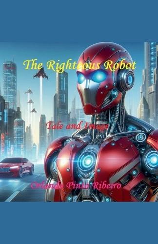 The Righteous Robot